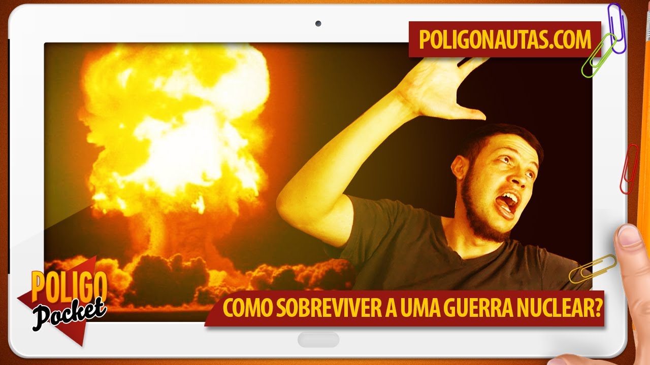 Como Sobreviver a uma Guerra Nuclear? | PoligoPocket