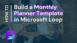 Build a Monthly Planner Template in Microsoft Loop screenshot 5
