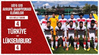 Türkiye 4 - 4 Lüksemburg I Uefa U19 Avrupa Şampiyonası Eleme Turu İlk Maçı
