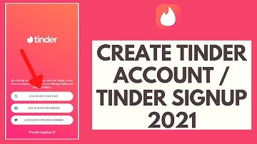 Tinder Sign Up | Create Tinder Account 2021 | Tinder App