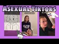 Asexual TikToks, because you are valid.