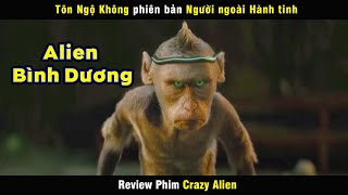 Tôn Ngộ Không phiên bản người ngoài hành tinh - review phim Crazy Alien