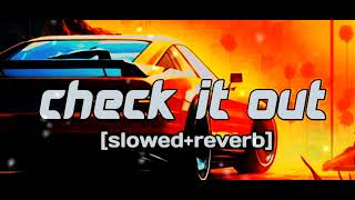 check it out  ( SLOWED+REVERB ) ||