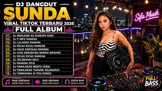 TOP DJ DANGDUT SUNDA | DJ MUNJUNG KA GUNUNG KAWI | VIRAL TIKTOK TERBARU 2026 FULL ALBUM