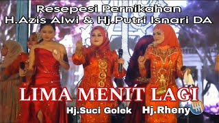 Hj.Rheny dan Hj.Suci Golek nyanyi LIMA MENIT LAGI di Resepsi Pernikahan H.Azis Alwi \u0026Hj.Putri Isnari