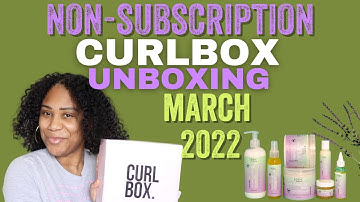 Unboxing CurlBox Non-Subscription Box feat. Eden BodyWorks