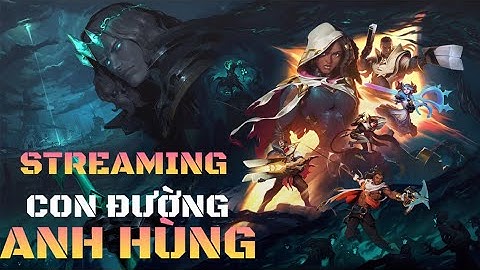 Cày Nốt Lấy Rương Thành Tựu | Con Đường Anh Hùng | Huyền Thoại Runeterra #lor