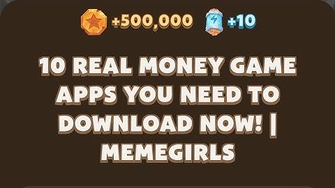 Memefi today video code I 10 Real Money Game Apps You Need to Download Now! | MemeGirls