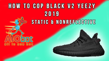 How To Use AIO v2 bot for  " Black" Yeezy V2 2019