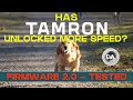Has Tamron Unlocked More Speed? | Firmware 2.0 Tested