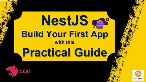 NestJS : Build Your First App with This Practical Guide