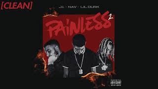 [CLEAN] J.I the Prince of N.Y - Painless 2 (with NAV feat. Lil Durk)