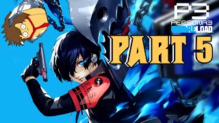Persona 3 Reload | Part 5
