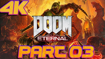 DOOM ETERNAL Gameplay Walkthrough Part 3 [4K 60FPS PC ULTRA] - No Commentary