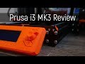 Original Prusa i3 MK3 Review - Best 3D Printer of its class?