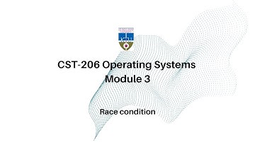 CST-206 Operating Systems | Mod-3 | Race Condition | KTU CSE