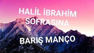 Halil İbrahim Sofrası Sözleri Yazılı (Lyrics) Barış Manço