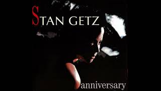 Video thumbnail of "Stan Getz Quartet Live in Copenhagen - Stella By Starlight - 'Anniversary' (2002)"