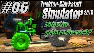 Alles im grünen Bereich? ★ TRAKTOR WERKSTATT SIMULATOR 2015 #6 ★ Let's play Farm Mechanic Simulator