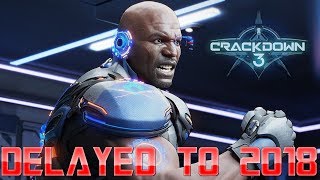 Crackdown 3 DELAYED Into 2018