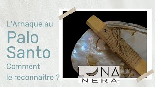 L’arnaque Au Palo Santo