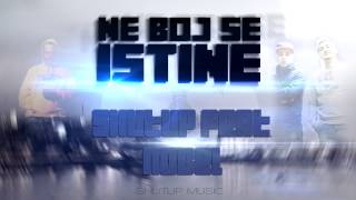 Shutup Ft. Nobel - Ne Boj Se Istine