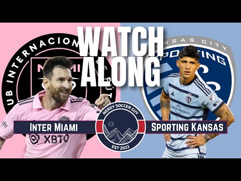 WATCHALONG: Inter Miami vs Sporting Kansas City!