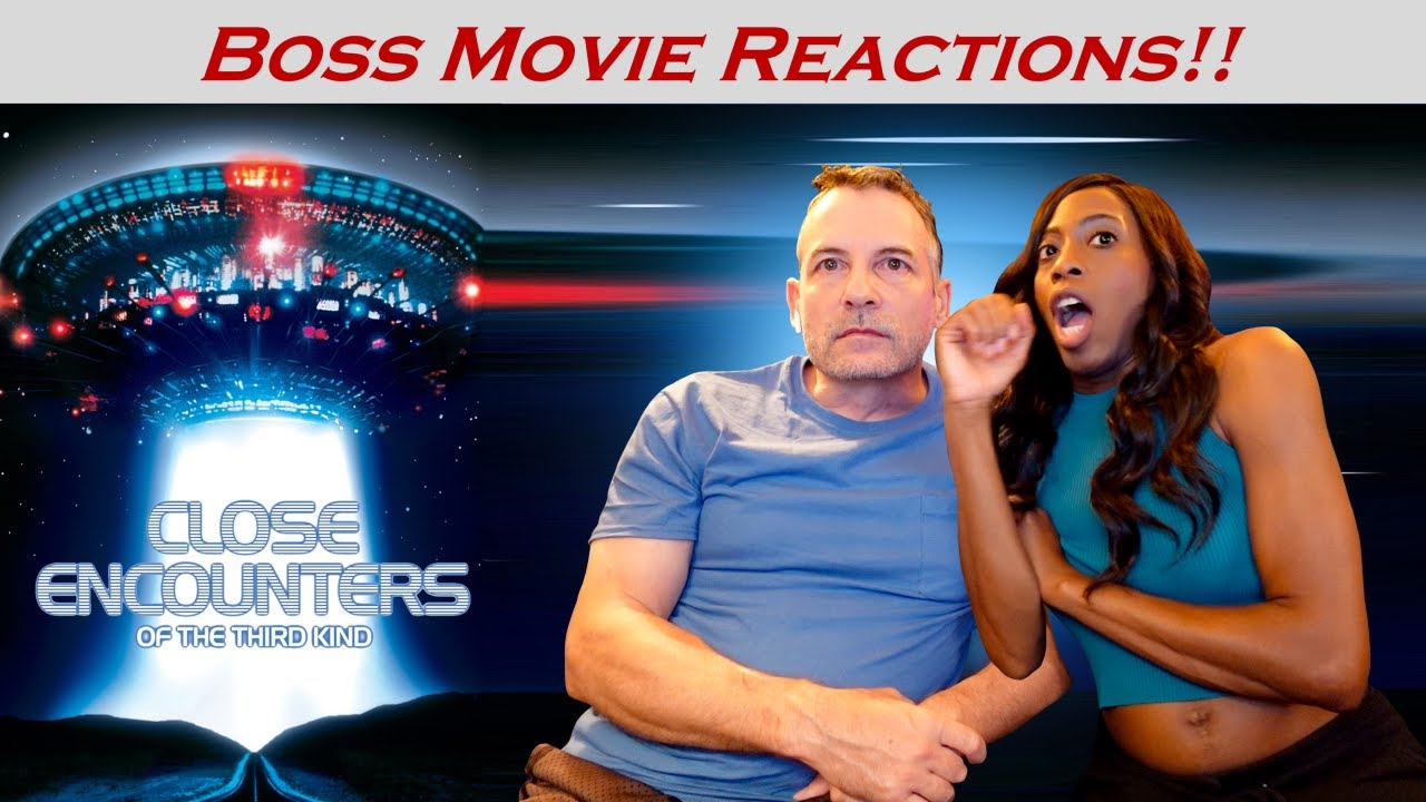 CLOSE ENCOUNTERS OF THE THIRD KIND (1977) | FIRST TIME WATCHING | BOSS MOVIE REACTIONS