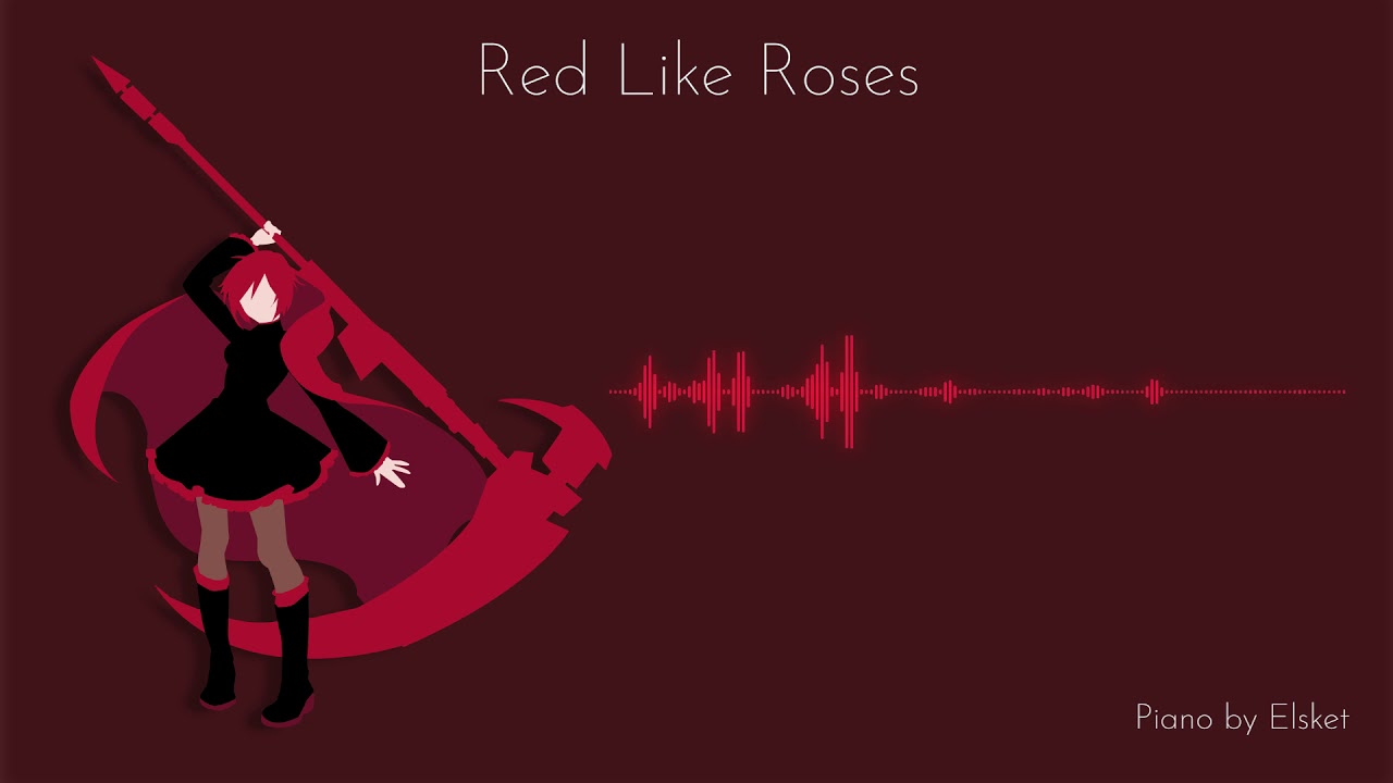 She likes roses. Red like Roses. Like Red.