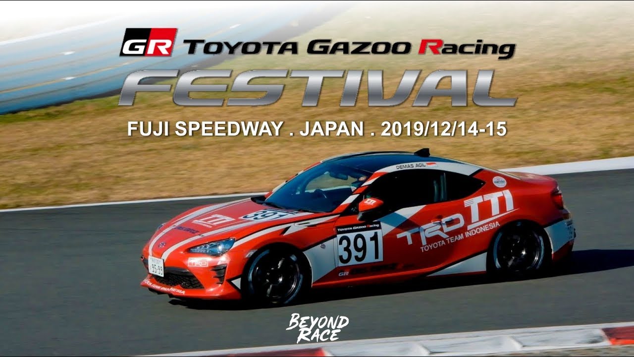 TOYOTA GAZOO RACING FESTIVAL | Japan 2019/12/14-15 - YouTube