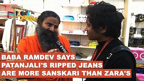 Baba Ramdev says Patanjali's ripped jeans are more sanskari than Zara's