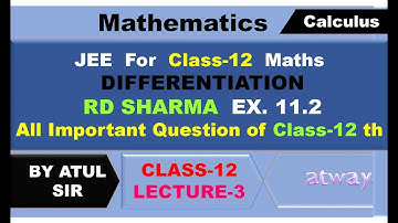 Class-12  Maths DIFFERENTIATION  RD SHARMA  EX. 11.2