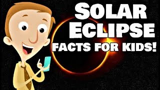 Solar Eclipse Facts for Kids