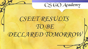 CSEET August, 2020 | Result Date | CSGO Academy