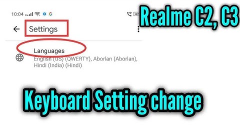 Realme C1, C2, C3 keyboard language change setting