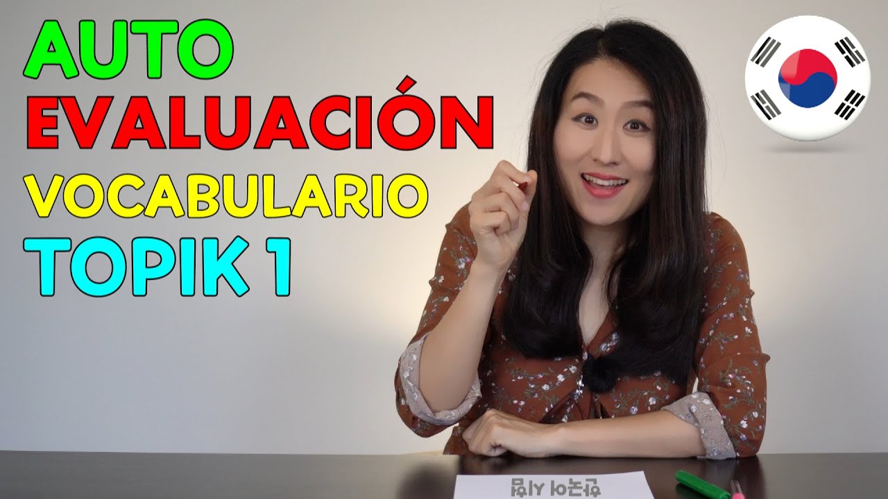 Autoevaluación Vocabulario TOPIK 1