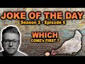 Joke of The Day New Video ' CHICKEN &amp; EGG ' Season 2 Episode 6 #shorts