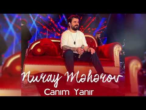 Nuray Meherov - Canim Yanir 2022 (Official Music)