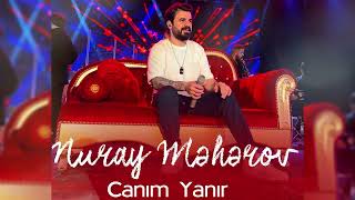 Nuray Meherov - Canim Yanir 2022 (Official Music)