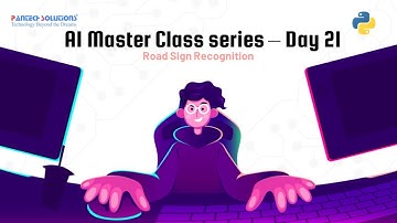 Road Sign Recognition - AI Master Class series Day 21