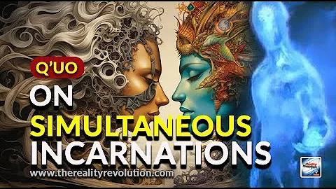 Q'uo Simultaneous Incarnations