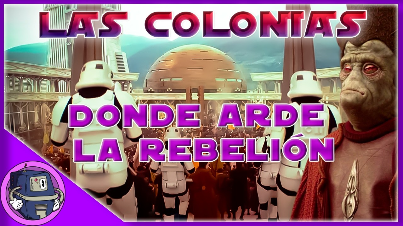 Las Colonias - La Galaxia de Star Wars