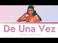 Selena Gomez - De Una Vez Lyrics  (with English Translation)