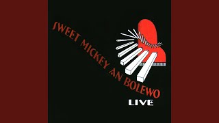 Video thumbnail of "Sweet Mickey - Sa sa ye sa (Live)"