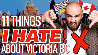 11 things I HATE about Victoria BC!