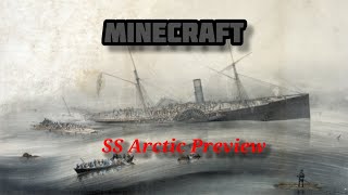 SS Arctic Minecraft Preview