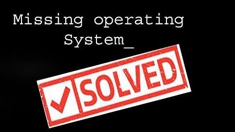 How to overcome the problem "Missing Operating System" | In Hindi | Rajnath Prasad