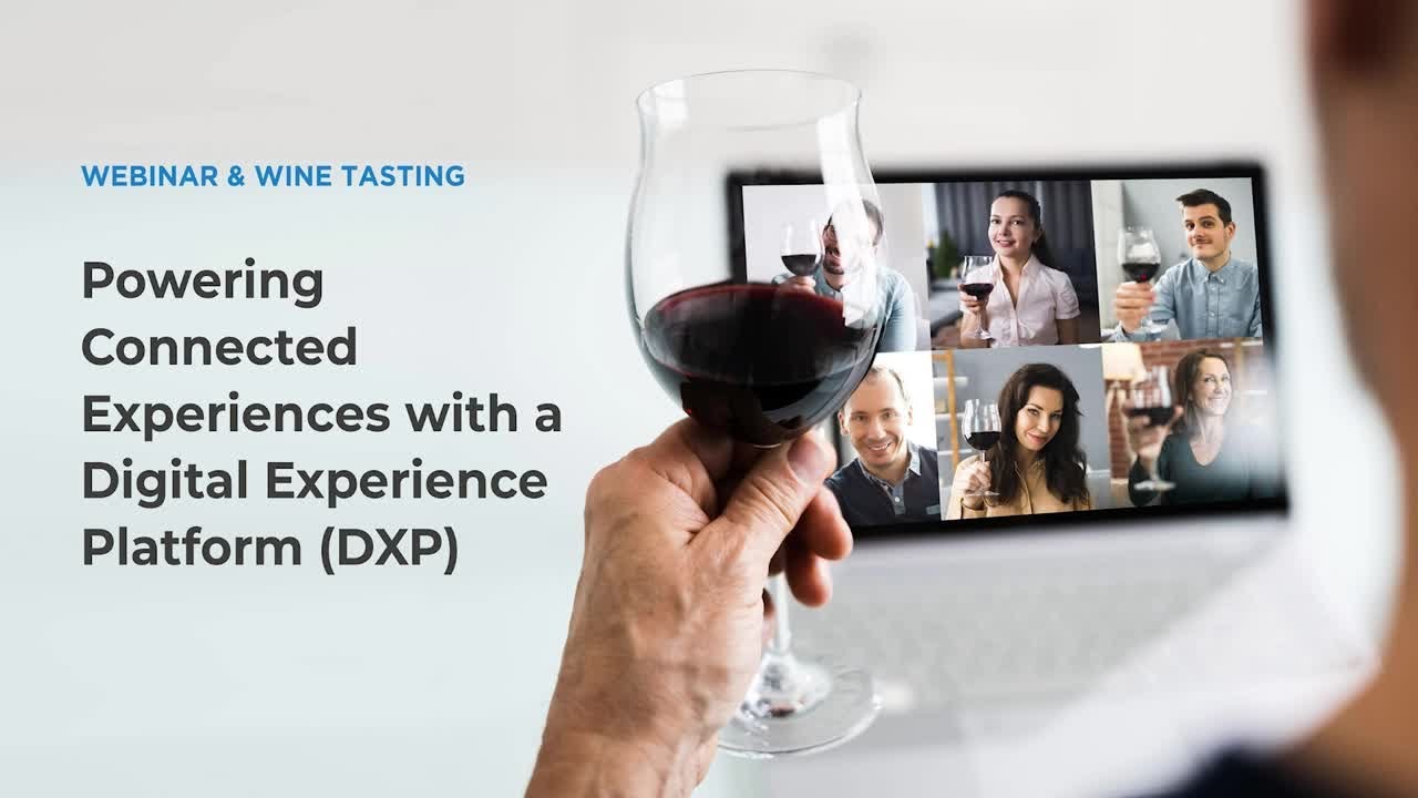 [Webinar] Powering Connected Experiences with a Digital Experience Platform