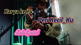 Karya ke 24 || Peri Kecil Ku || Kado Spesial
