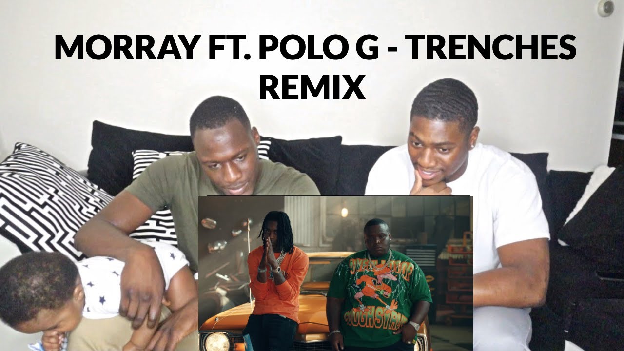 "MORRAY FT. POLO G" TRENCHES REMIX REACTION VIDEO
